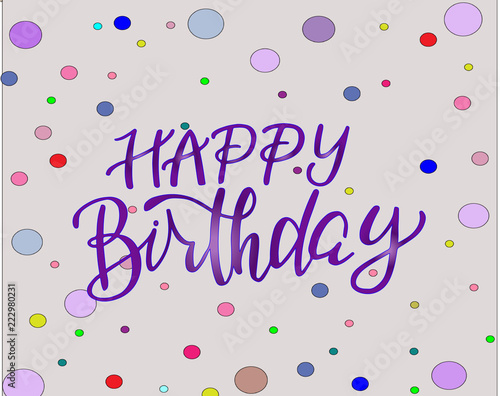 Happy birthday lettering, colorful confetti and ribbon blue. Happy Birthday calligraphy vector design for greeting cards and banner with confetti and ribbon, template for birthday celebration