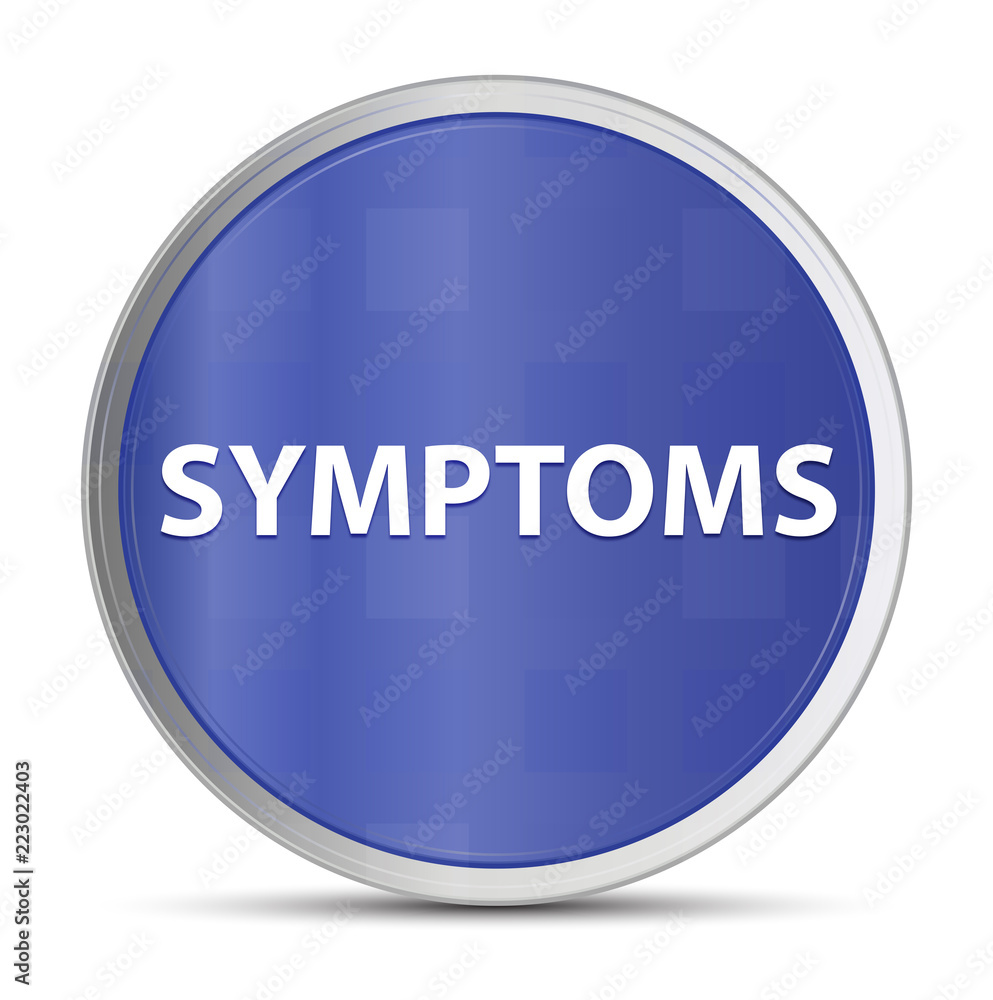 Symptoms blue round button Symptoms blue round button