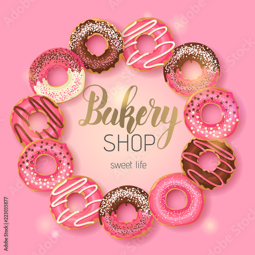 Sweet Bakery background Frame with glazed pink and chocolate donuts. Hand made lettering. Desert for menu. Food design.