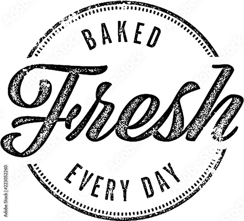 Fresh Baked Every Day Vintage Bakery Sign