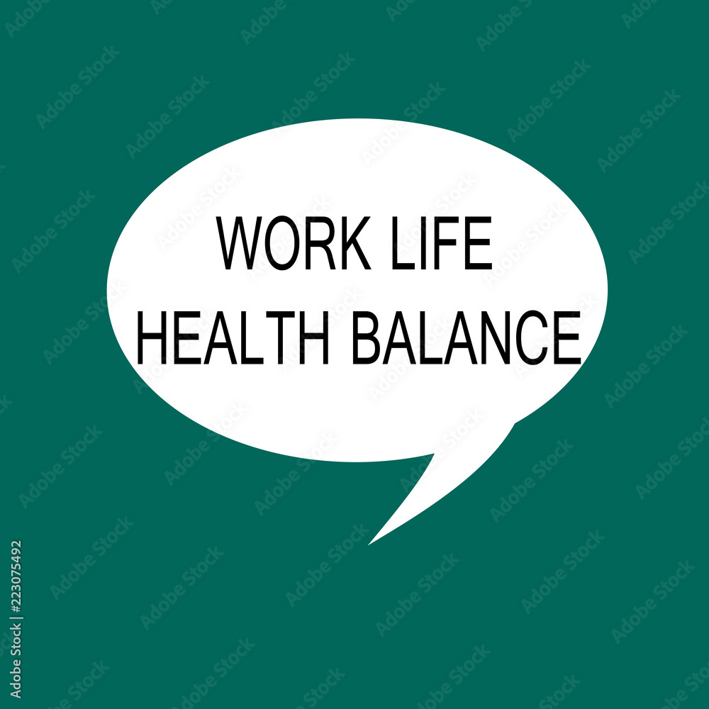 Conceptual hand writing showing Work Life Health Balance. Business photo showcasing Stability and Harmony to prevent burnt out.