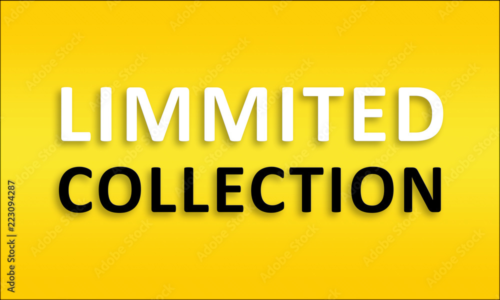 Limmited Collection - Golden business poster. Clean text on yellow background. Limmited Collection - Golden business poster. Clean text on yellow background.