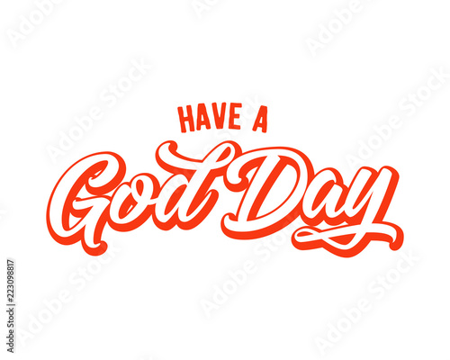 have a good day words sentence typography typographic writing script image vector icon symbol