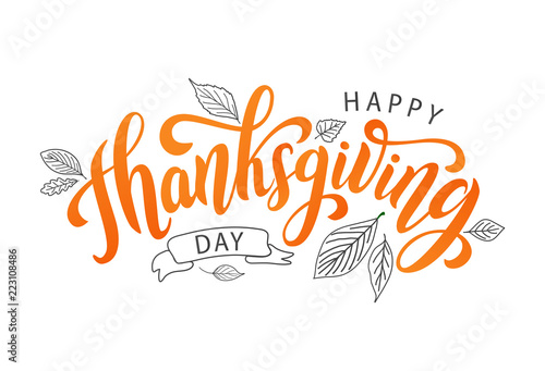Happy thanksgiving day with autumn leaves. Hand drawn text lettering. Vector illustration. Script. Calligraphic design for print greetings card, shirt, banner, poster. Colorful fall
