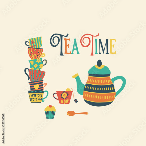 Tea time hand drawn vector illustration with stacked colorful tea cups, teapot, spoon, cupcake and Tea Time quote. Retro vintage style. Cute Tea time party invitation. Use for cards, scrap booking