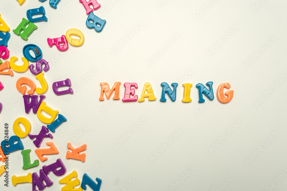 meaning word in colorful letters. meaning concept.