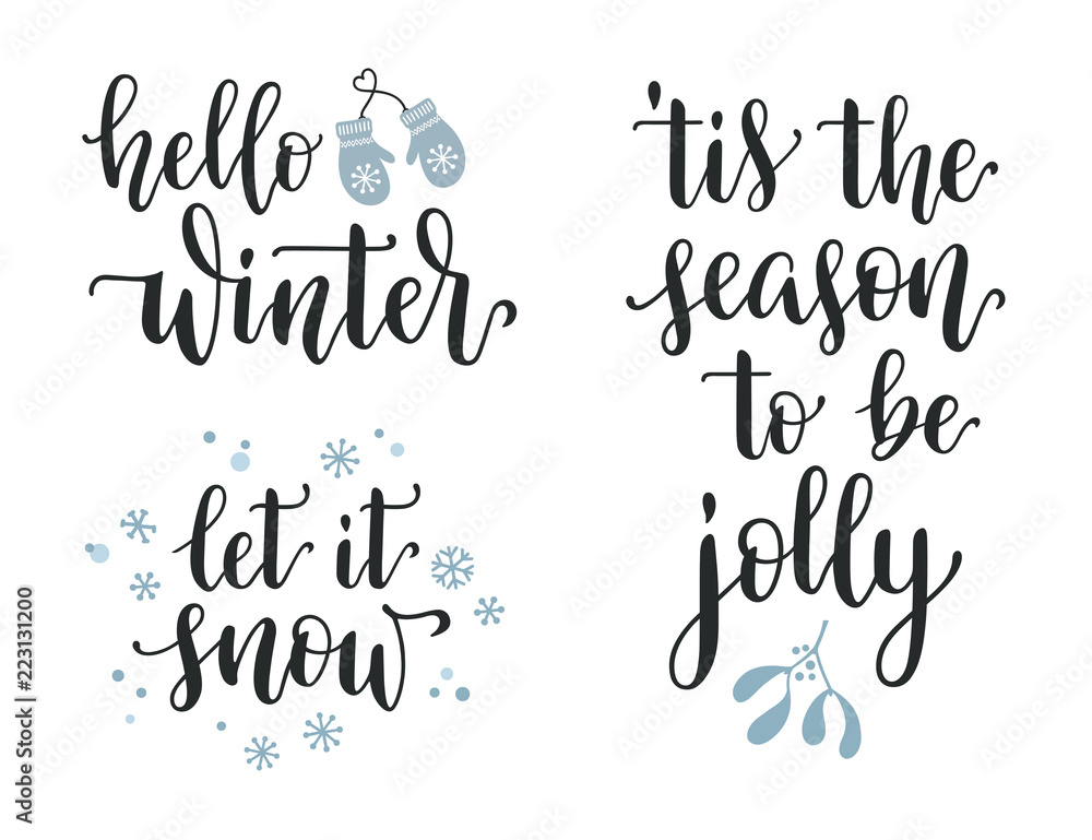Winter season and Christmas lettering set. Hello, Let it snow, Season to be jolly inspirational and greetings calligraphy Winter season and Christmas lettering set. Hello, Let it snow, Season to be jolly inspirational and greetings calligraphy
