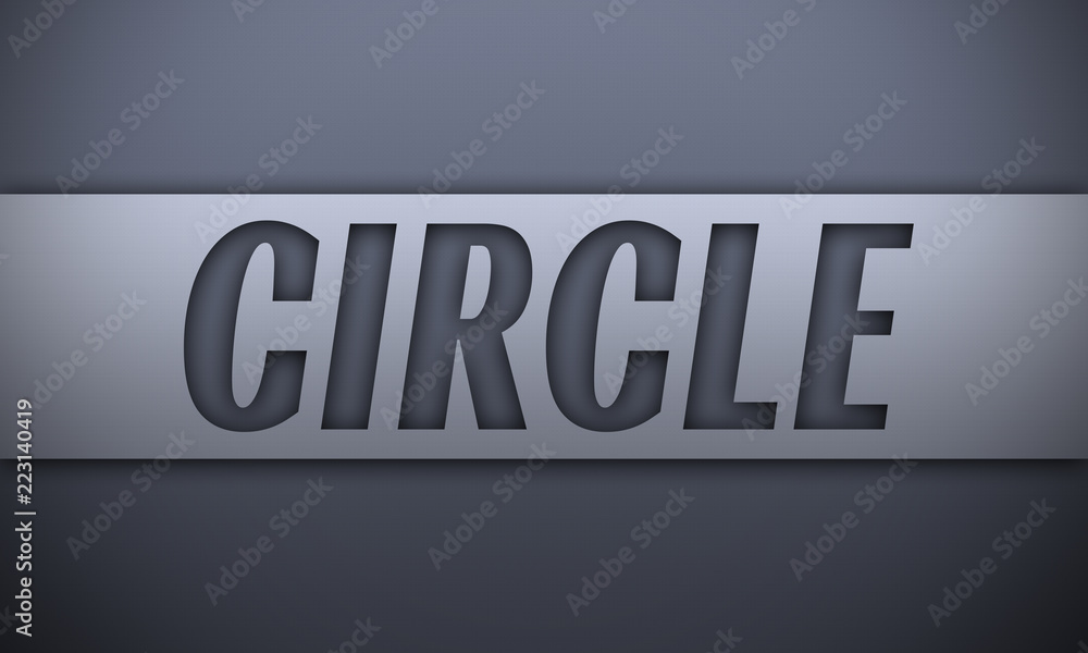 circle - word on silver background circle - word on silver background