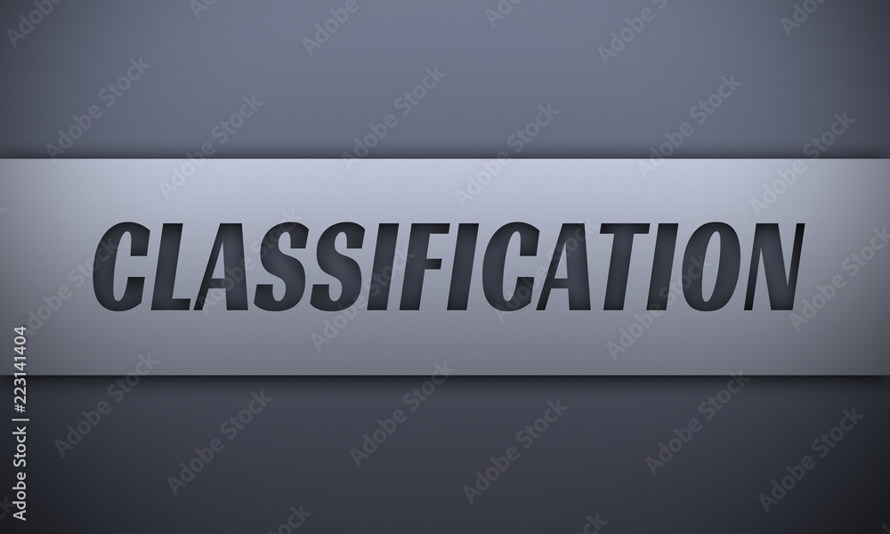 classification - word on silver background classification - word on silver background