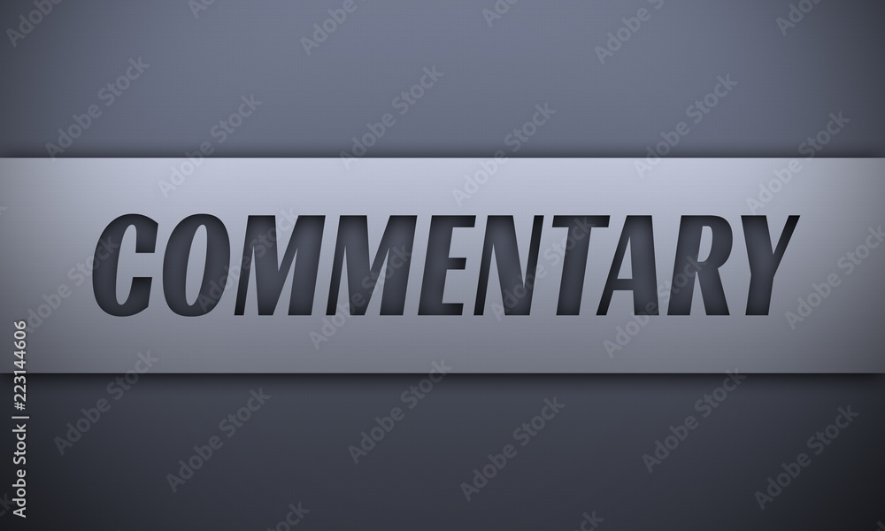commentary - word on silver background commentary - word on silver background