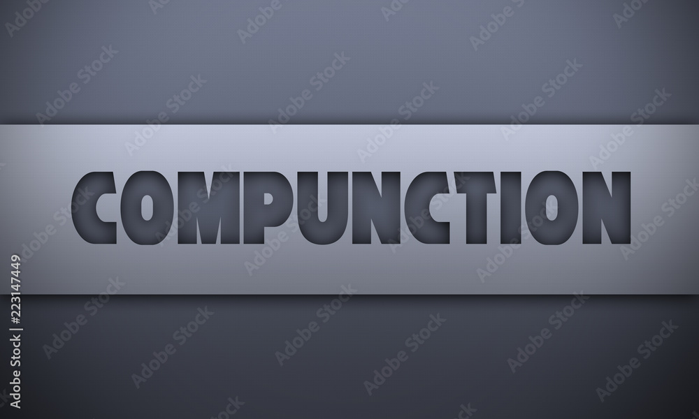 compunction - word on silver background compunction - word on silver background