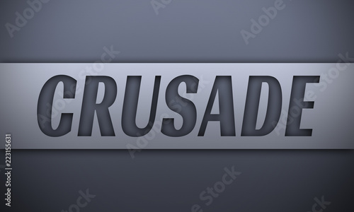 Canvas Print crusade - word on silver background