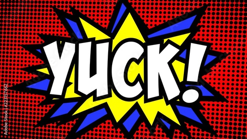 A comic strip cartoon with the word Yuck. Halftone background, star shape effect.
