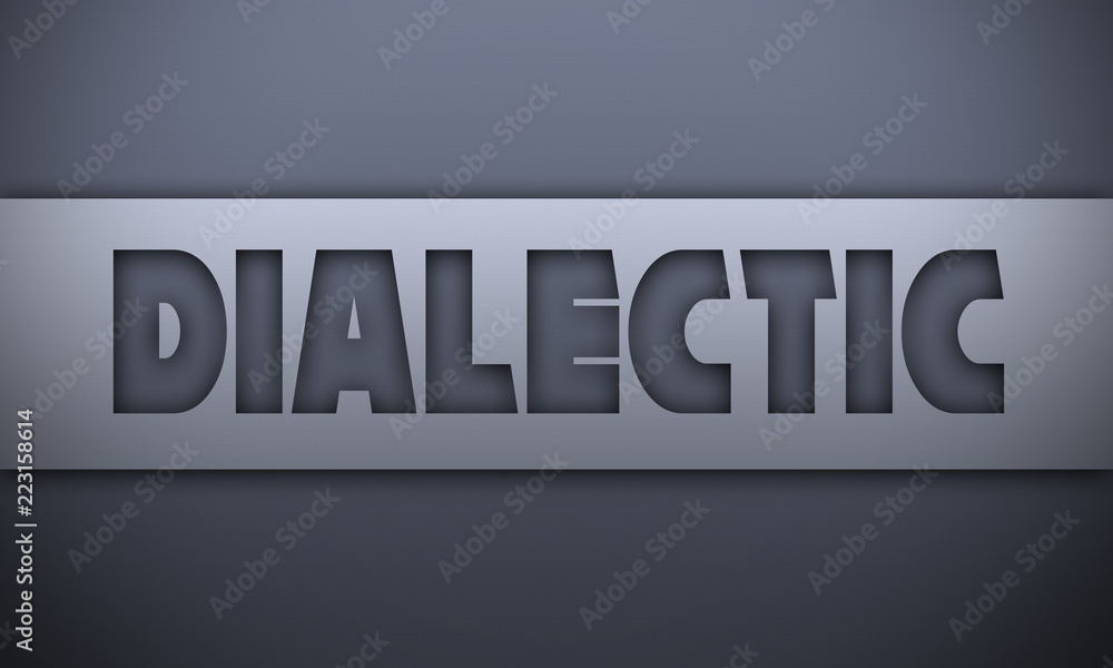 dialectic - word on silver background dialectic - word on silver background