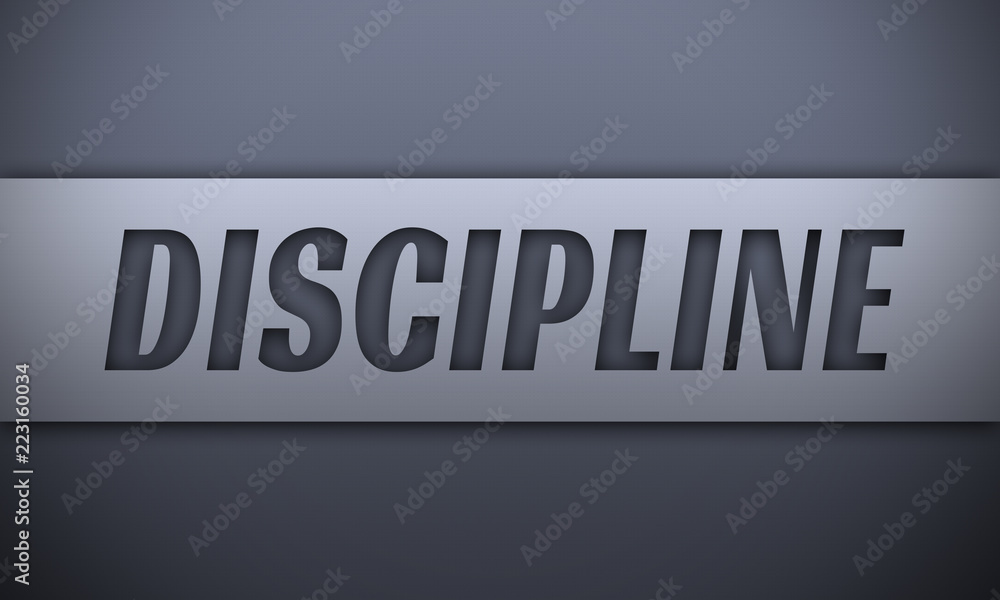 discipline - word on silver background discipline - word on silver background