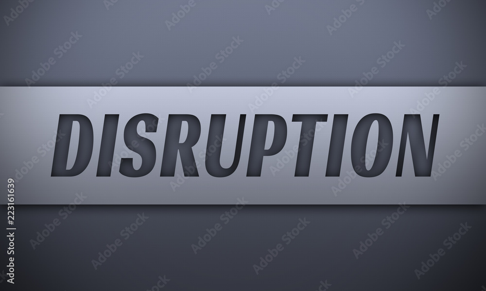 disruption - word on silver background disruption - word on silver background