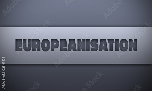 europeanisation - word on silver background