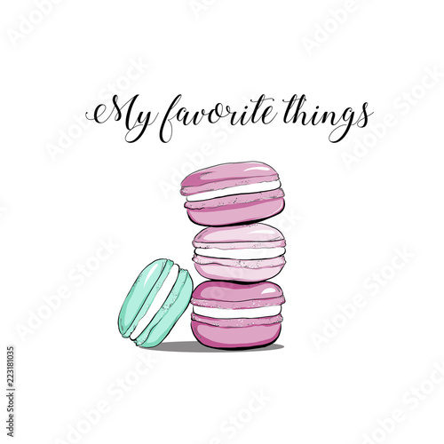 Vector colorful cute macaroons and hand drawn quote text "My favorite things". Sweet pastry cookies with crumbles. Stack of colorful cartoon macarons icon. Macaroon cakes isolated. Vector illustration