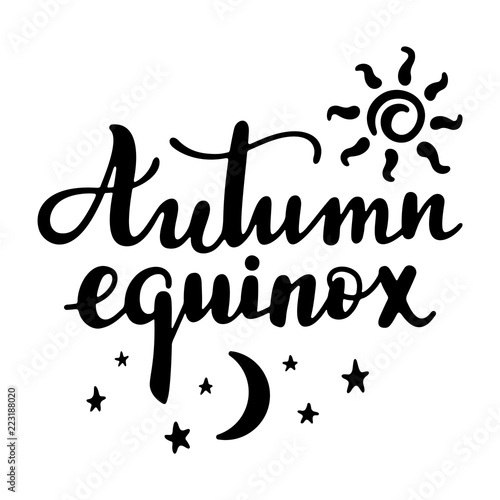 Autumn equinox -- handwritten lettering quote symbolizing equal duration of daytime and nighttime. Vector flat illustration.