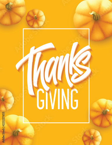 Happy Thanksgiving greeting card. Holiday calligraphy lettering. Pumpkin background. Vector illustration