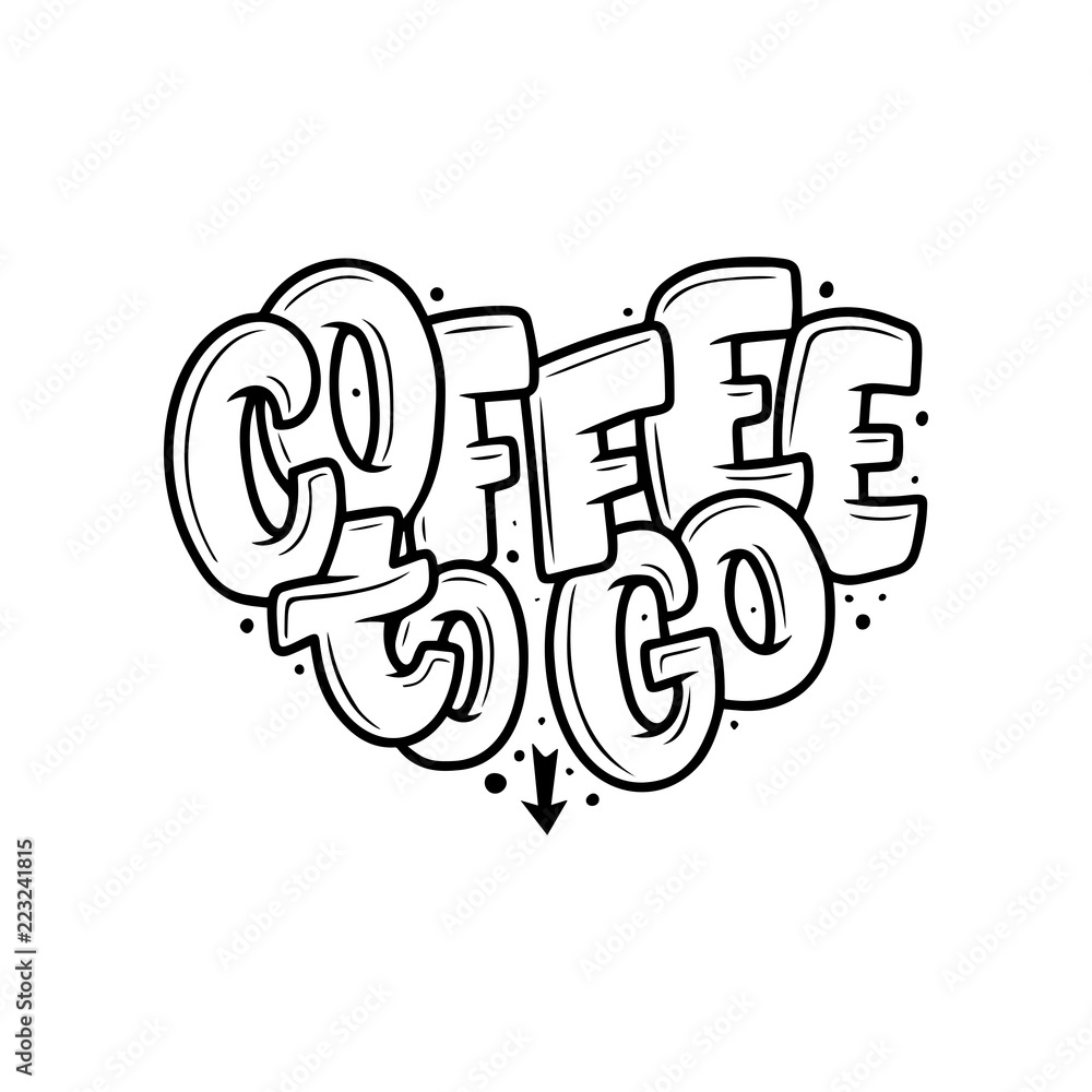 Hand lettering quote with sketches for coffee shop or cafe. Hand drawn vintage typography collection isolated on white background Hand lettering quote with sketches for coffee shop or cafe. Hand drawn vintage typography collection isolated on white background