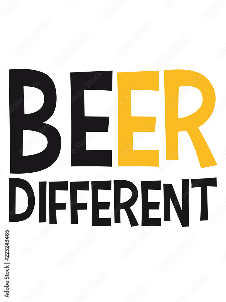 lustig spruch beer unterschied be different unglücklich traurig müde 2