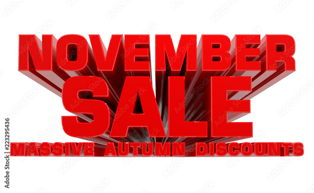 Fototapeta premium 3D NOVEMBER SALE MASSIVE AUTUMN DISCOUNTS word on white background 3d rendering