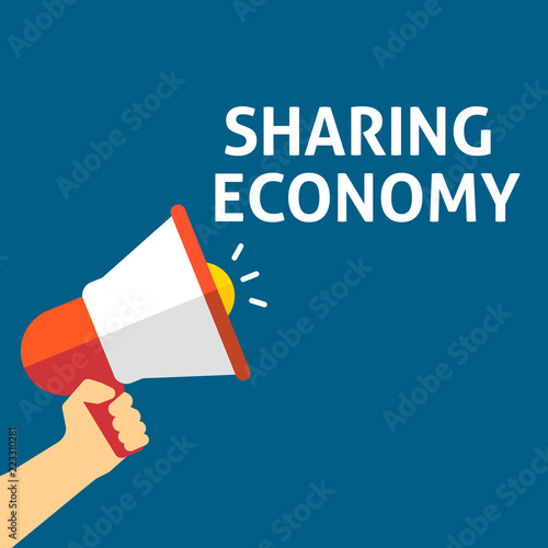 SHARING ECONOMY Announcement. Hand Holding Megaphone With Speech Bubble © azvector