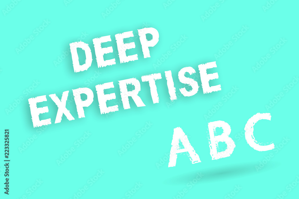 Text sign showing Deep Expertise. Conceptual photo Great skill or broad knowledge in a particular field or hobby. Text sign showing Deep Expertise. Conceptual photo Great skill or broad knowledge in a particular field or hobby.