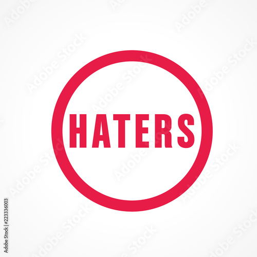 haters