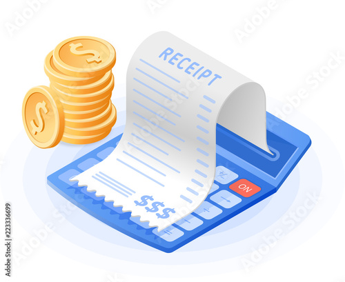 The mathematics calculator, bill payment, stack of coins. Flat vector isometric illustration. The costs and dividends calculation, financial advising, receipt bill, audit, revision, business concept.