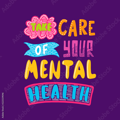 Take care of your mental health - lettering motivational poster