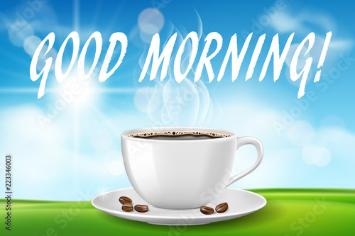 Good morning beautiful day with coffee cup. Sunny morning with hot drink on green grass on blue sky background. vector illustration