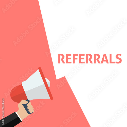 Hand Holding Megaphone With REFERRALS Announcement