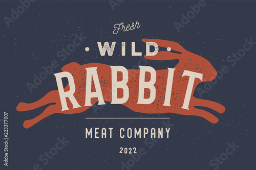 Rabbit. Vintage logo, retro print, poster for Butchery meat shop with text, typography Wild Rabbit or Hare, Meat, rabbit silhouette. Label template rabbit for meat business. Vector Illustration