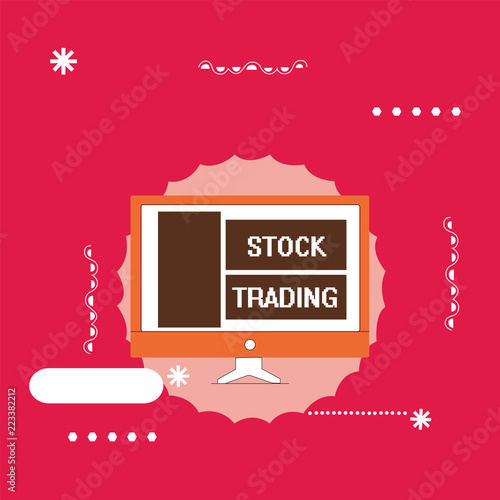 Text sign showing Stock Trading. Conceptual photo Buy and Sell of Securities Electronically on the Exchange Floor. photo