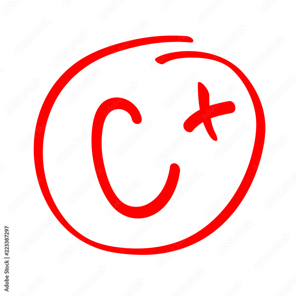 Grade result C plus. Hand drawn vector grade C plus in red circle. Test exam mark report Grade result C plus. Hand drawn vector grade C plus in red circle. Test exam mark report