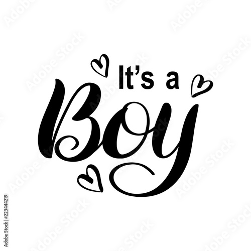It's a Boy modern lettering phrase with hearts. Cute ink vector invitation for a wonderful event. Kids badge tag icon. Inspirational quote card invitation banner, male calligraphy background. 