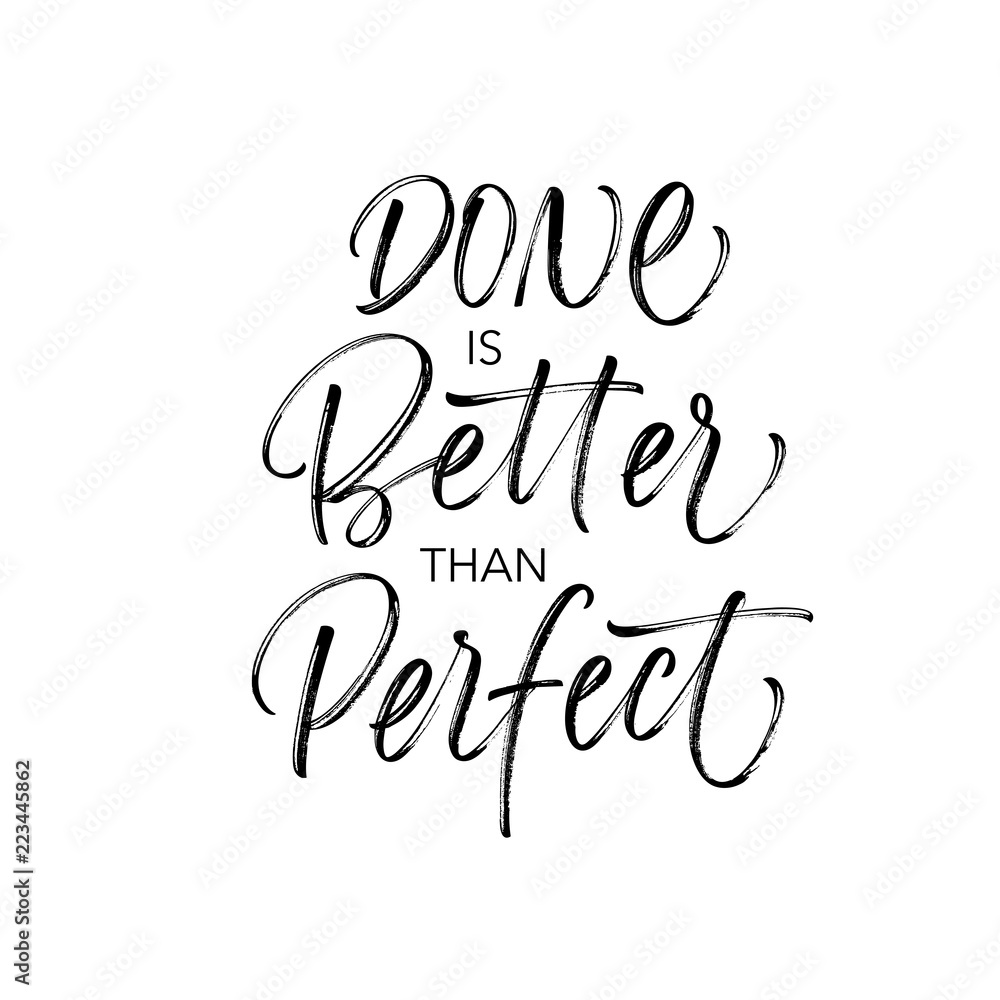 Done is better than perfect card. Hand drawn brush style modern ...