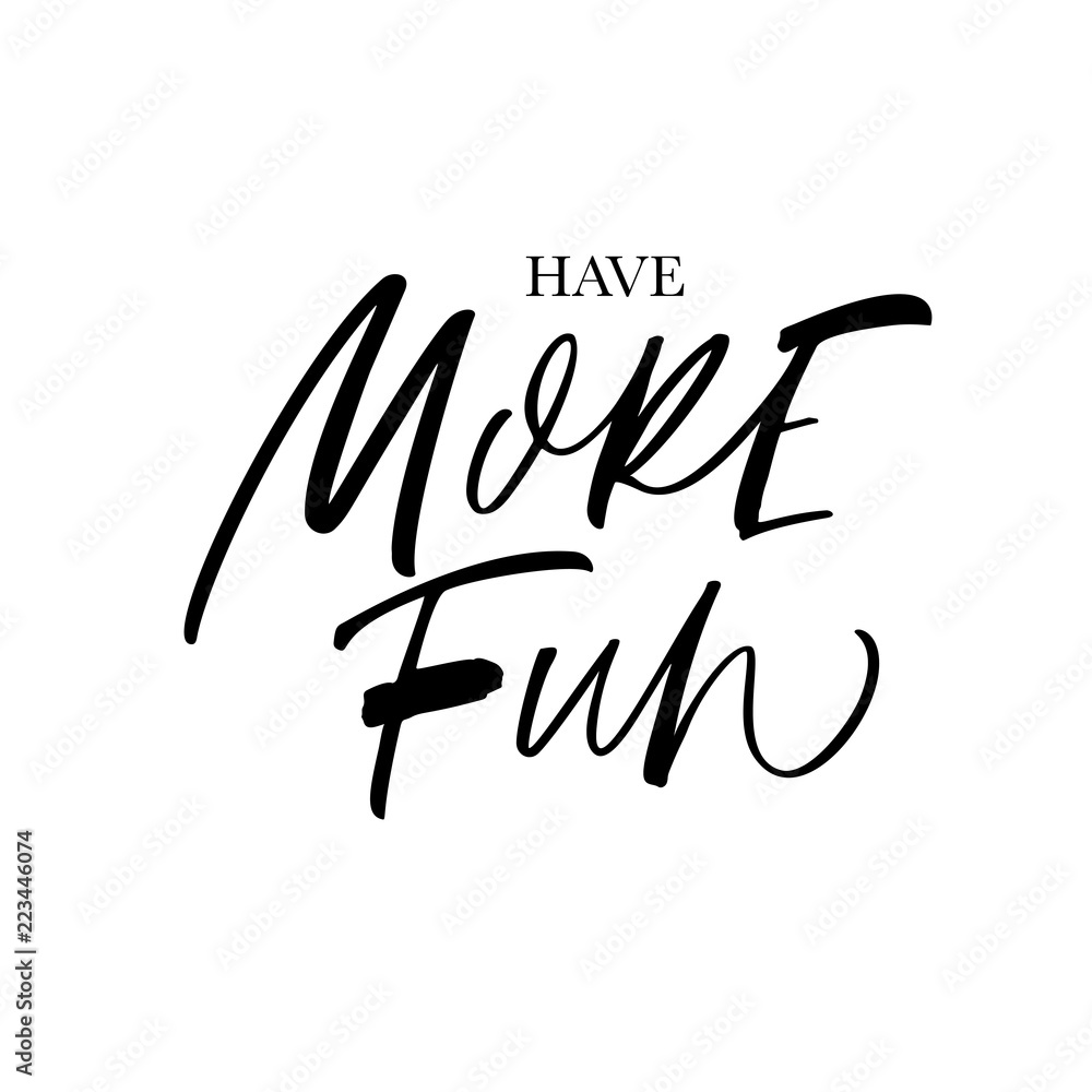 Have more fun card. Have more fun card.