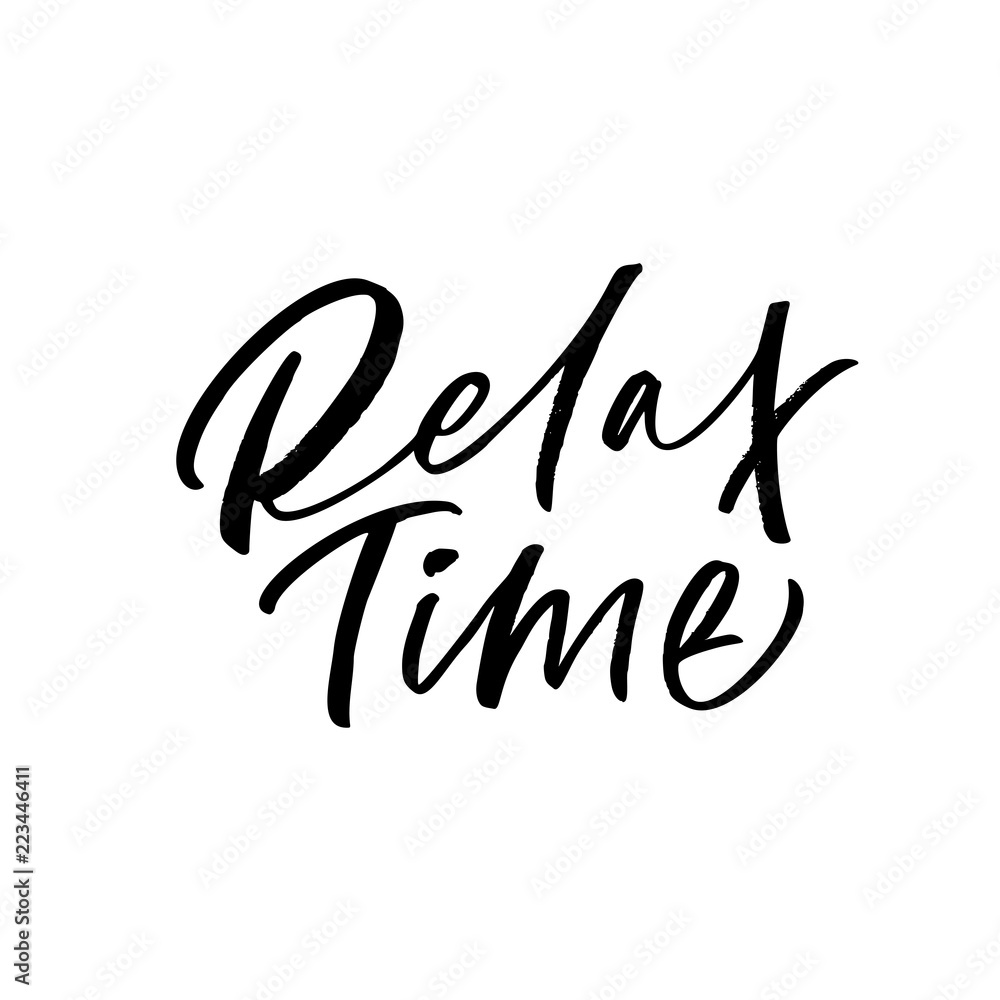 Relax time card. Modern vector brush calligraphy. Ink illustration with hand-drawn lettering. Relax time card. Modern vector brush calligraphy. Ink illustration with hand-drawn lettering.