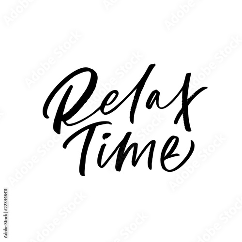 Relax time card. Modern vector brush calligraphy. Ink illustration with hand-drawn lettering. 