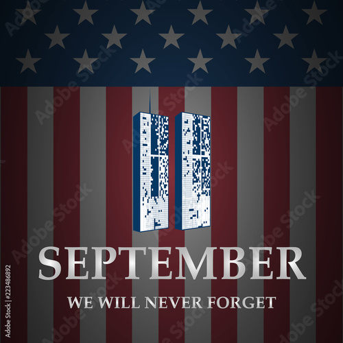 Patriot Day illustration. September 11. We will never forget