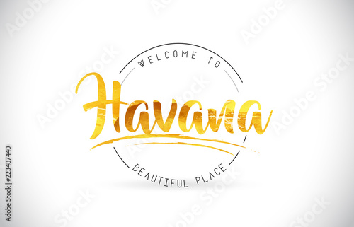 Havana Welcome To Word Text with Handwritten Font and Golden Texture Design.