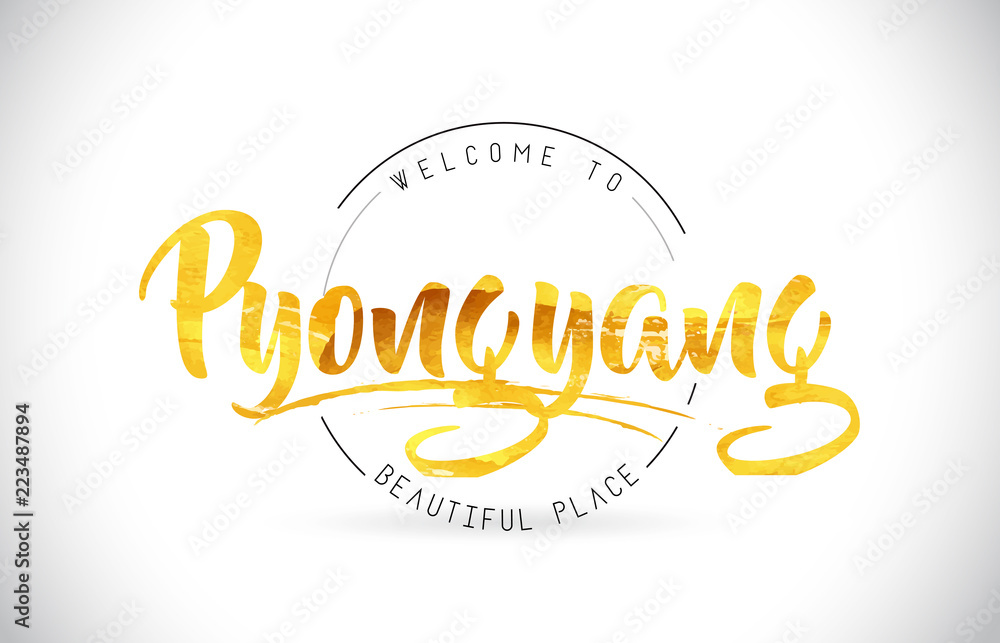 Pyongyang Welcome To Word Text with Handwritten Font and Golden Texture Design. Pyongyang Welcome To Word Text with Handwritten Font and Golden Texture Design.