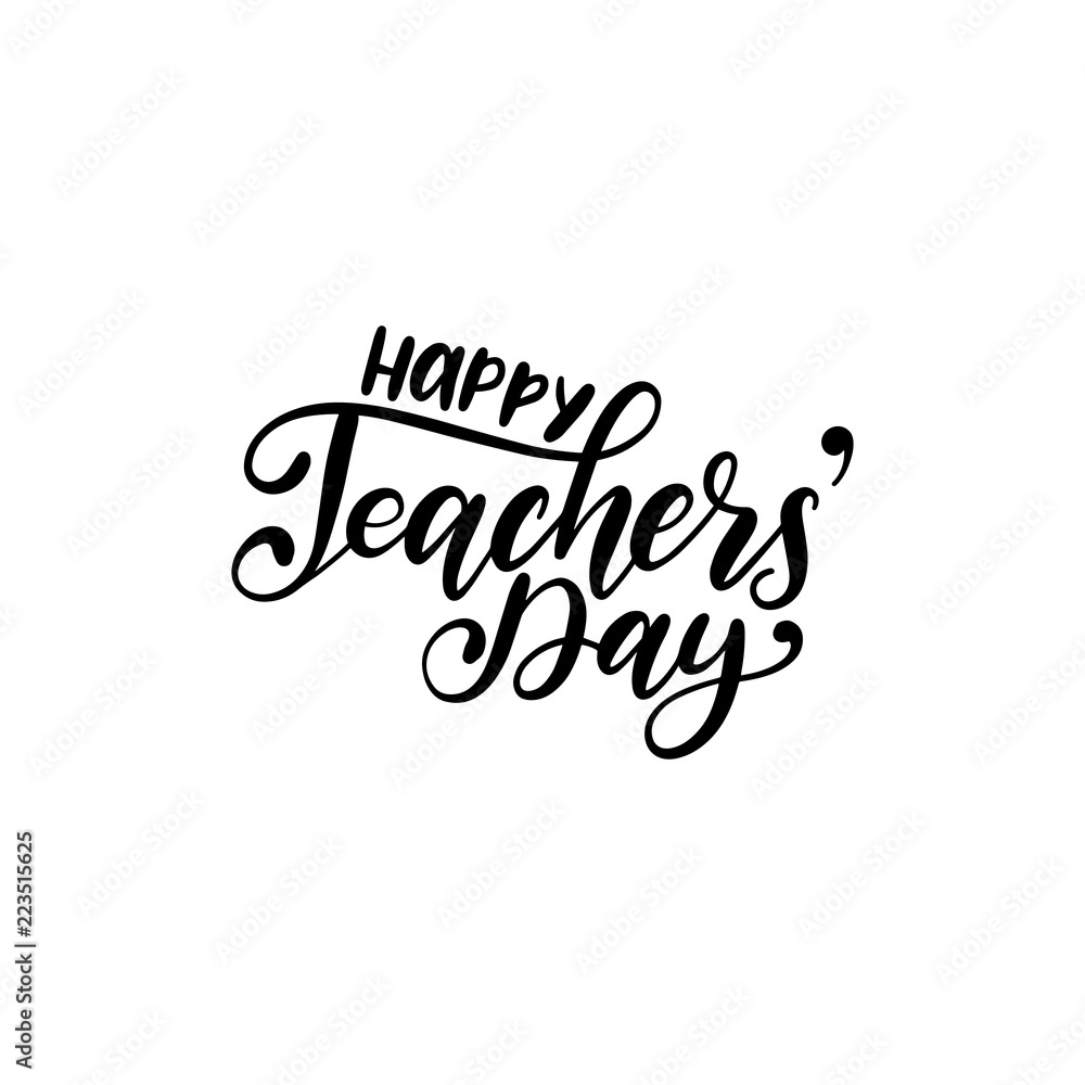Happy Teachers Day poster, card. Vector hand lettering on white background. Holiday design concept