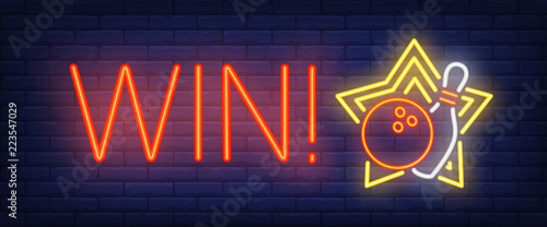 Win neon text with bawling ball and pin. Bowling club and advertisement design. Night bright neon sign, colorful billboard, light banner. Vector illustration in neon style.