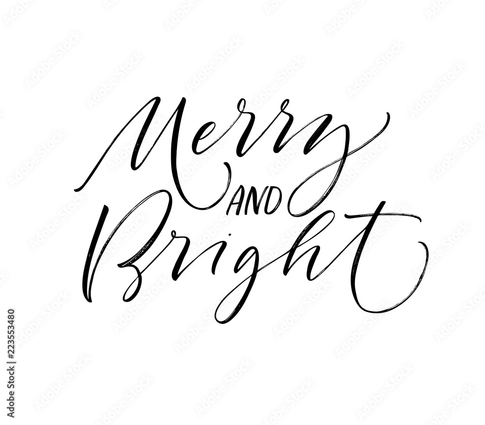 Merry and bright card. Hand drawn brush style modern calligraphy. Vector illustration of handwritten lettering. Merry and bright card. Hand drawn brush style modern calligraphy. Vector illustration of handwritten lettering.