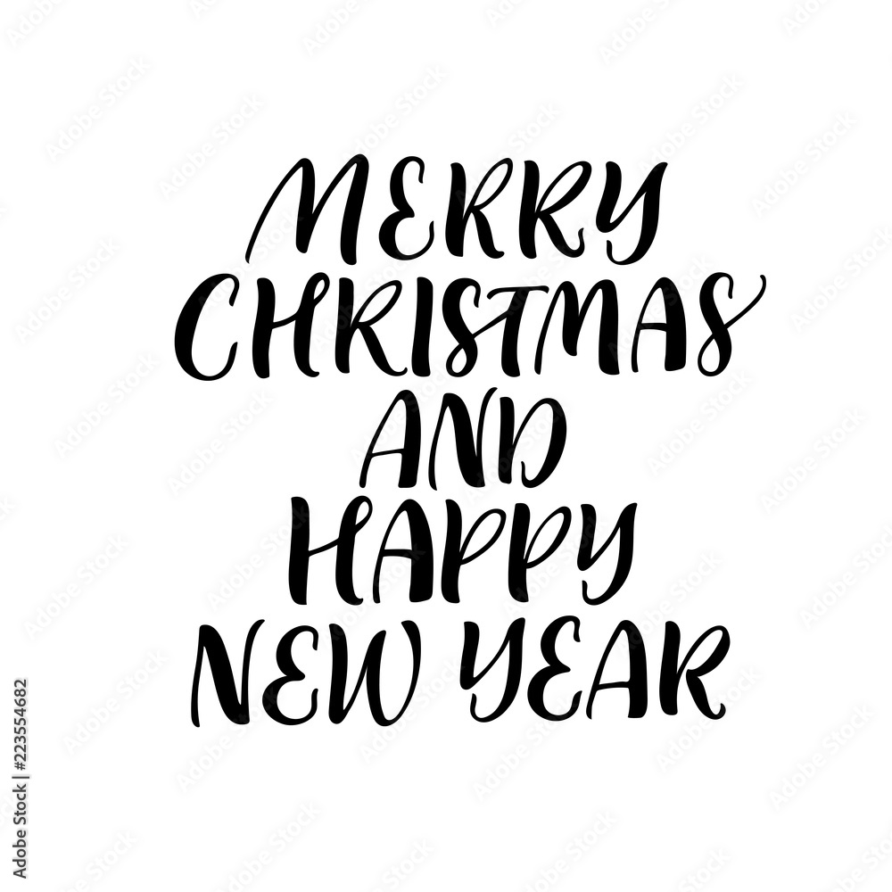 Merry Christmas and Happy New Year phrase. Merry Christmas and Happy New Year phrase.