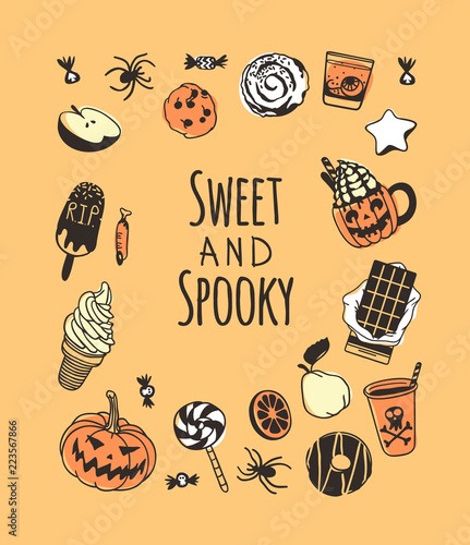 Hand drawn illustration candy and Quote. Creative ink art work. Actual vector drawing food and drink. Artistic isolated Halloween objects and text: Sweet and Spooky